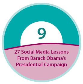 27 Social Media Lessons From Barack Obama's Presidential Campaign