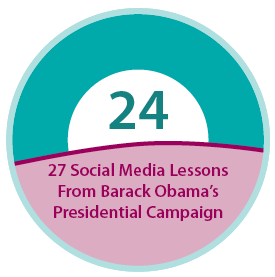 27 Social Media Lessons From Barach Obama's Presidential Campaign